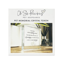 Load image into Gallery viewer, Pet Memorial Crystal Token
